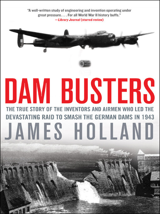 Title details for Dam Busters by James Holland - Available
